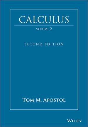 Calculus, Multi-Variable Calculus and Linear Algebra with Applications de Tom M. Apostol