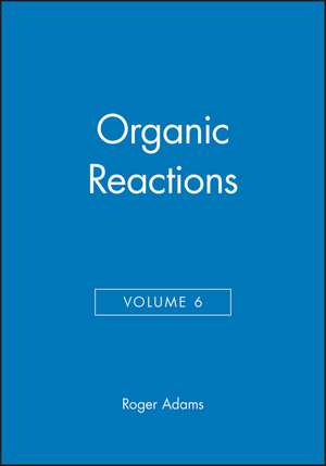 Organic Reactions V 6 de R. Adams