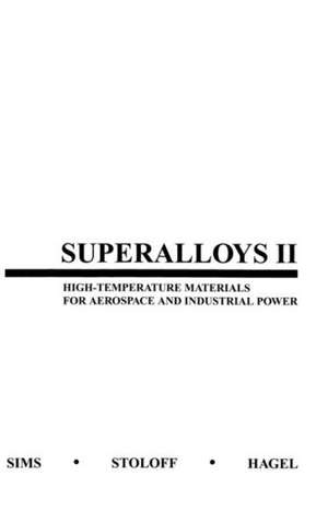 Superalloys II – Aerospace and Industrial Power de CT Sims