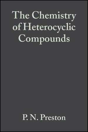 Heterocyclic Compounds Vol 40, PT 1 de P. N. Preston