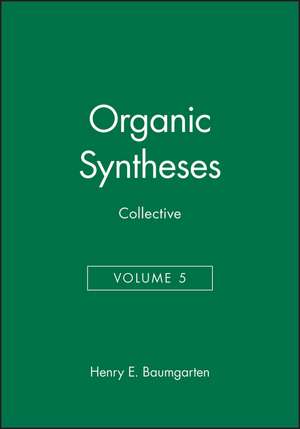 Organic Synthesis Collective V 5 de HE Baumgarten