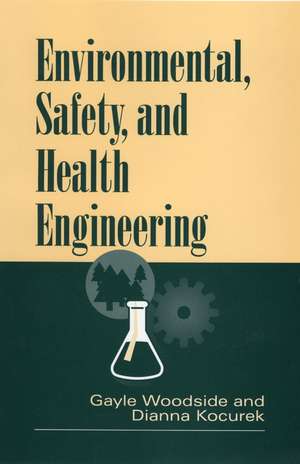 Environmental, Safety & Health Engineering de G Woodside