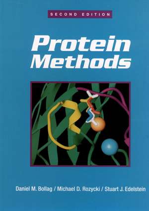 Protein Methods de Daniel M Bollag