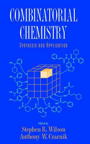 Combinatorial Chemistry – Synthesis and Application de SR Wilson