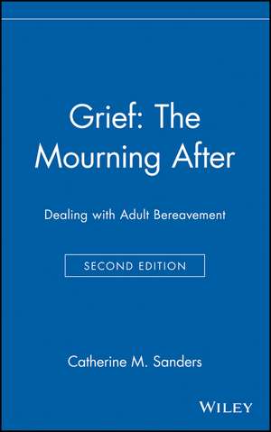Grief de Catherine M. Sanders