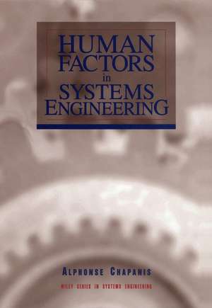 Human Factors in Systems Engineering de A Chapanis