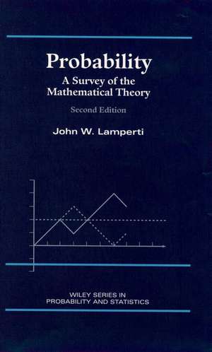 Probability – A Survey of the Mathematical Theory, 2e de JW Lamperti