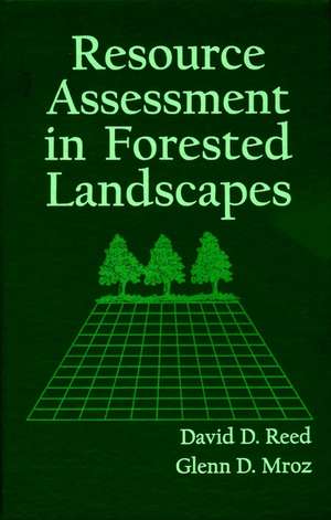 Resource Assessment in Forested Landscapes de DD Reed