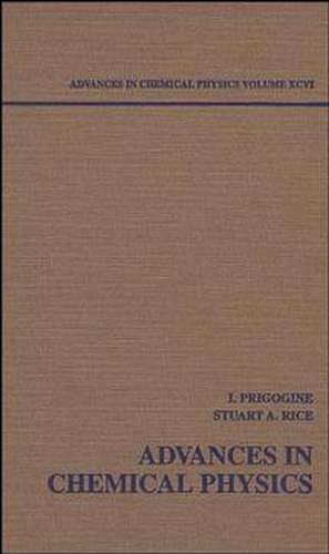 Advances Chem Physics V 96 de Prigogine