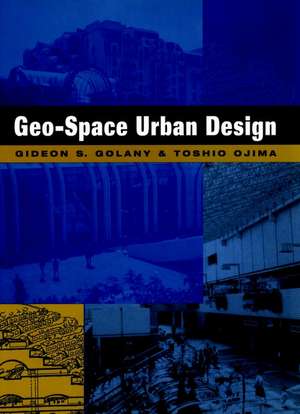 Geo–Space Urban Design de GS Golany