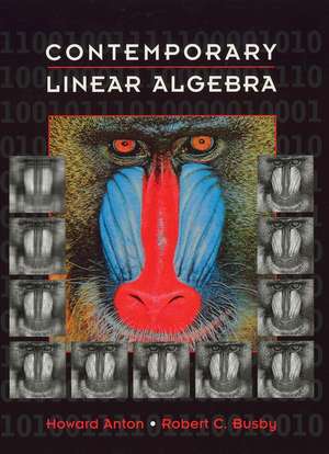 Contemporary Linear ALgebra (WSE) de H Anton