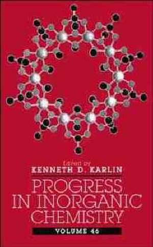 Progress in Inorganic Chemistry V46 de KD Karlin