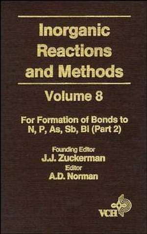 Inorganic Reactions & Methods V 8 – Formations of Bonds to N, P, As, Sb, Bi Pt 2 de JJ Zuckerman