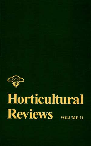 Horticultural Reviews V21 de J Janick