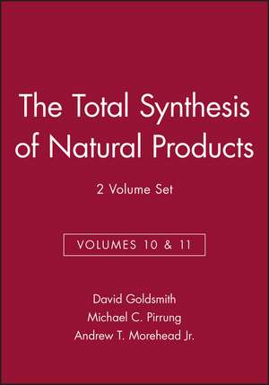 The Total Synthesis of Natural Products V10/11 2VST de D Goldsmith