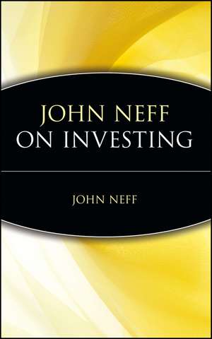 John Neff on Investing de J Neff