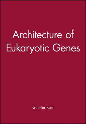 Architecture of Eukaryotic Genes de GK Kahl