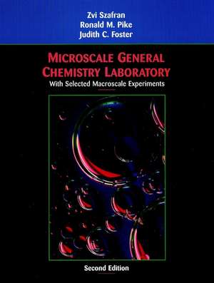 Microscale General Chemistry Laboratory 2e (WSE) de Z Szafran