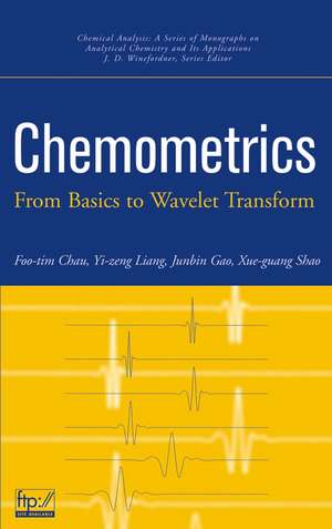 Chemometrics – From Basics to Wavelet Transform de FT Chau