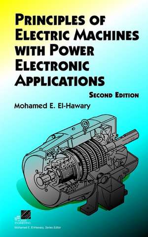 Principles of Electric Machines with Power Electronic Applications 2e de ME El–Hawary