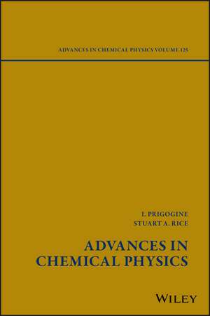 Advances in Chemical Physics V125 de I Prigogine