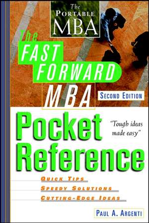 The Fast Forward MBA Pocket Reference 2e de PA Argenti