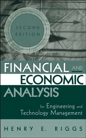 Financial and Economic Analysis for Engineering and Technology Management 2e de HE Riggs