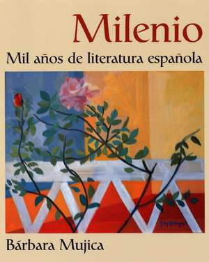 Milenio – Mil anos de literatura espanola de B Mujica