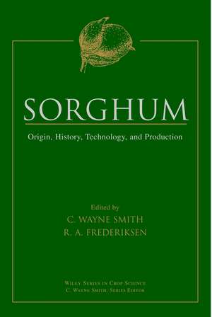 Sorghum – Origin, History, Technology & Production de CW Smith