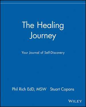 The Healing Journey – Your Journal of Self–Discovery de P Rich