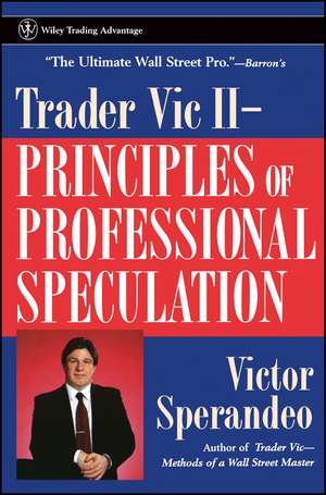 Trader Vic II: Principles of Professional Speculation de Victor Sperandeo