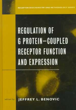 Regulation of G Protein–Coupled Receptor Function & Expression de JL Benovic