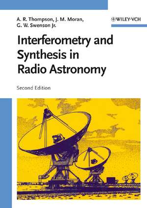 Interferometry and Synthesis in Radio Astronomy 2e de AR Thompson