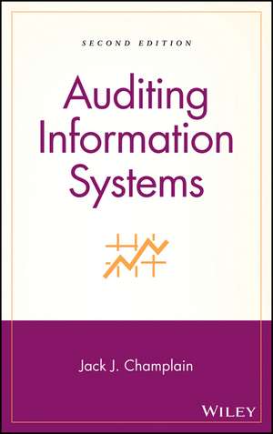 Auditing Information Systems de Jack J. Champlain