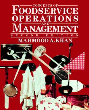 Concepts of Foodservice Operations and Management, de M. Khan