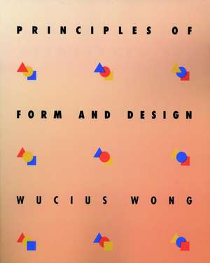 Principles of Form and Design de Wucius Wong