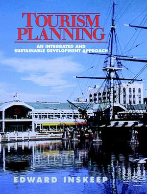 Tourism Planning, An Integrated and Sustainable de E Inskeep