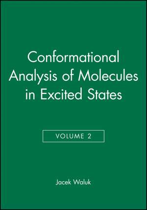 Conformational Analysis of Molecules in Excited States de J Waluk