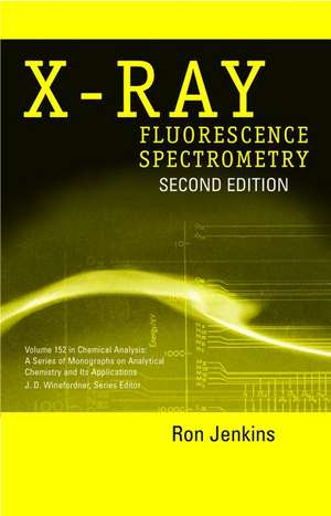 X–Ray Fluorescence Spectrometry 2e de R Jenkins