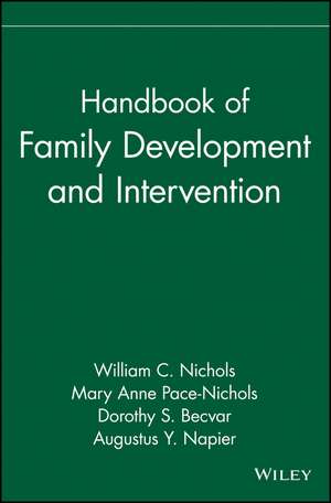 Handbook of Family Development & Intervention de WC Nichols