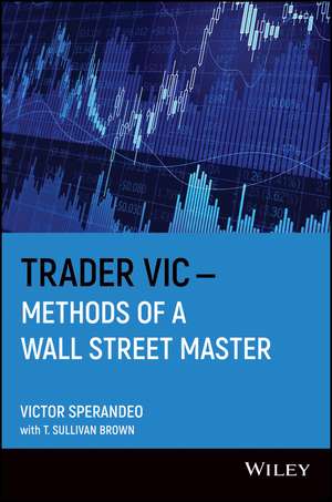 Trader Vic – Methods of a Wall Street Master (Paper) de V Sperandeo