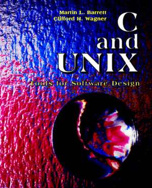 C & Unix – Tools for Software Design (WSE) de ML Barrett