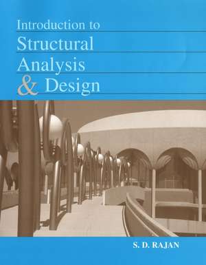 Introduction to Structural Analysis and Design de SD Rajan