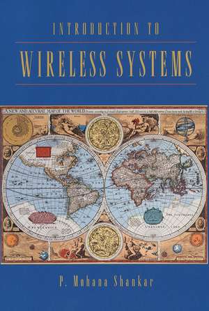 Introduction to Wireless Systems (WSE) de PM Shankar