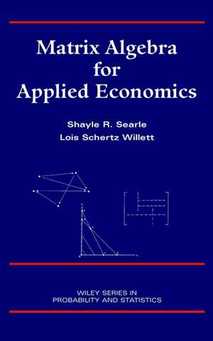 Matrix Algebra for Applied Economics de SR Searle