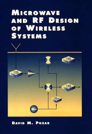 Microwave and RF Wireless Systems de DM Pozar