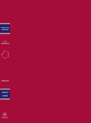 The Chemistry of 1,2,3–Thiadiazoles – Chemistry of Heterocyclic Compounds V62 de VA Bakulev