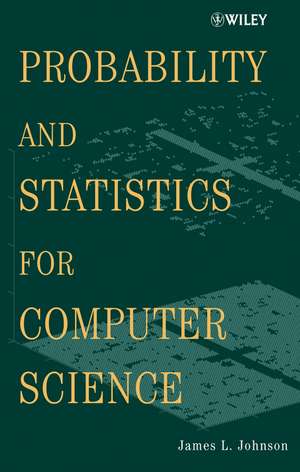 Probability and Statistics for Computer Science de JL Johnson