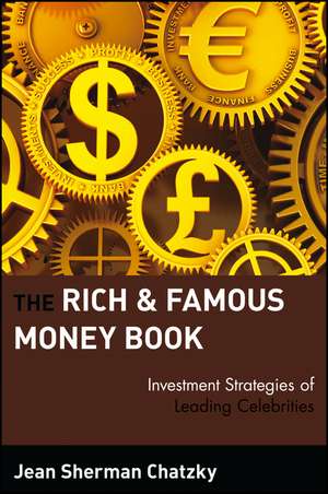 The Rich and Famous Money Book de JS Chatzky