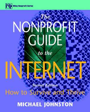 The Nonprofit Guide to the Internet – How to Survive & Thrive 2e de M. Johnston